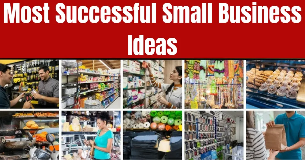 most successful small business ideas